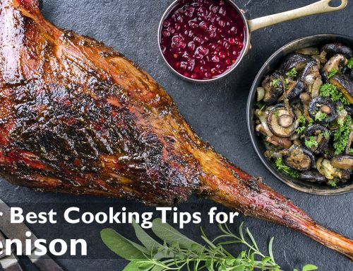 Our Best Cooking Tips for Venison Recipes