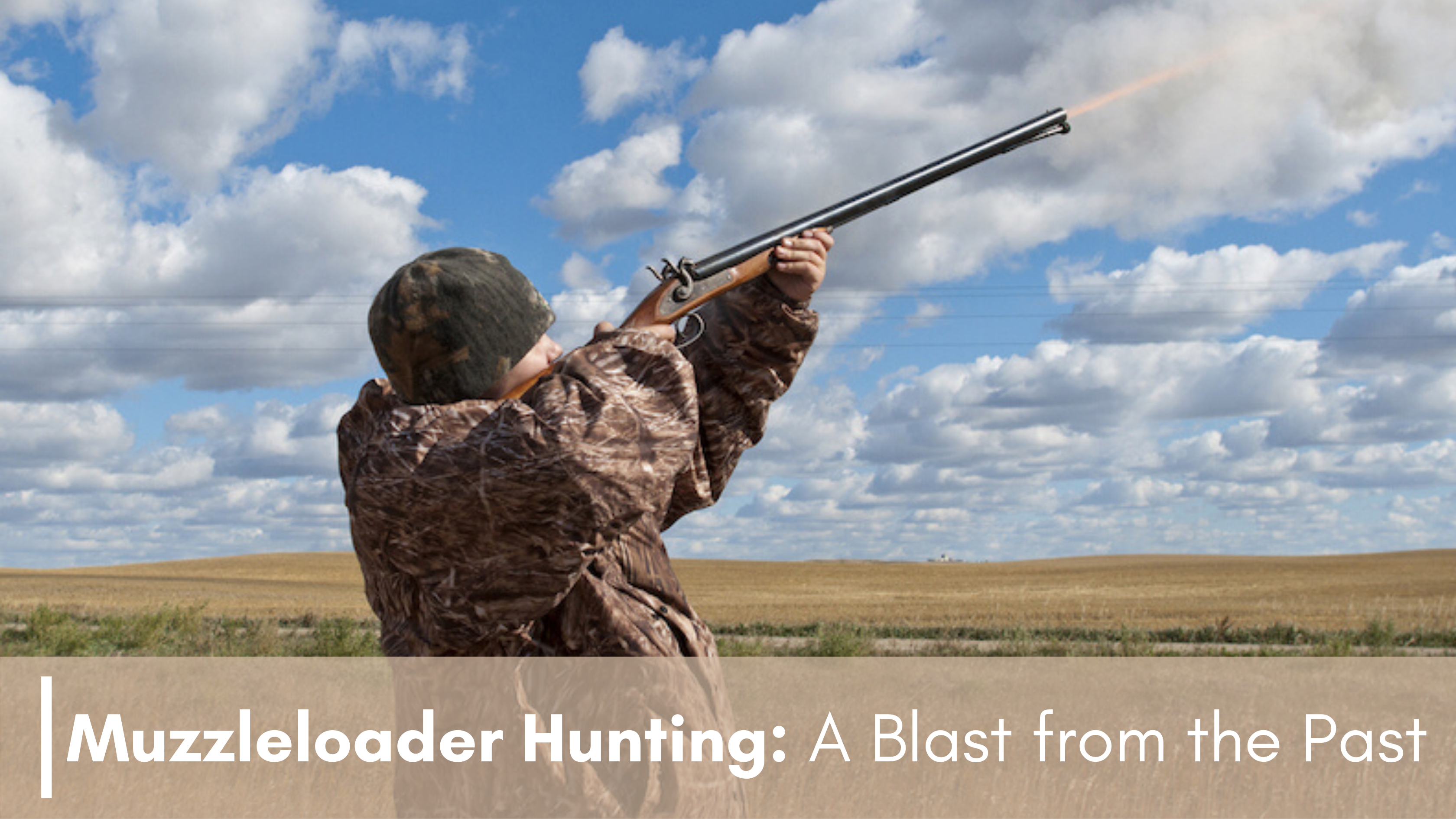 Muzzleloader Hunting_ A Blast from the Past