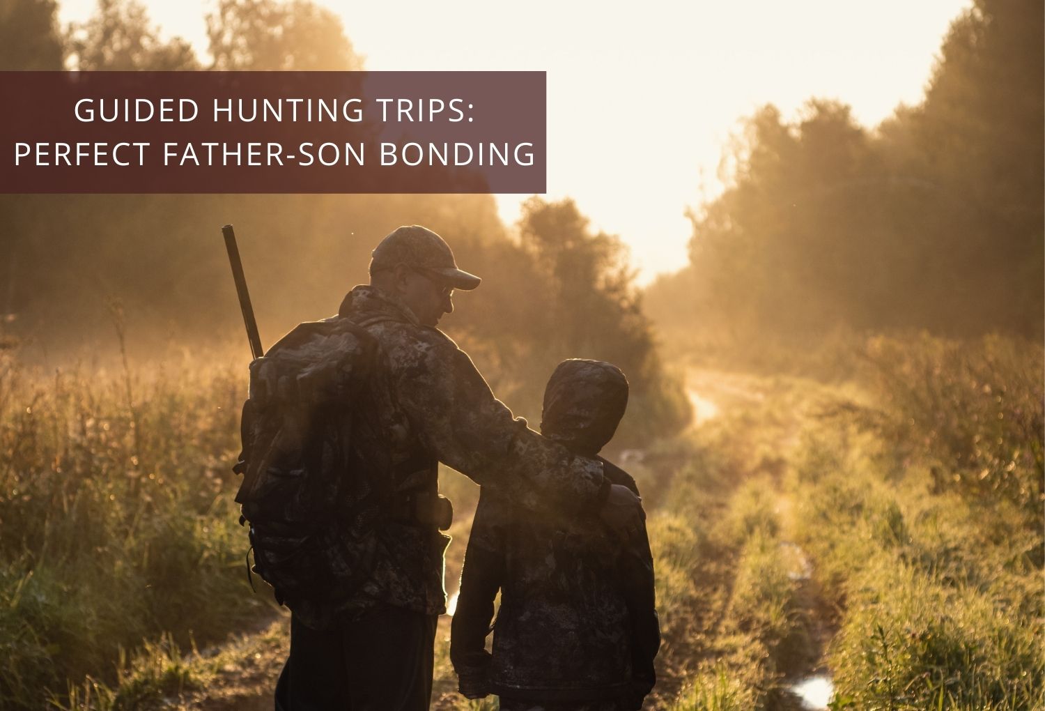 Father and son on a guided elk hunting trip for bonding time