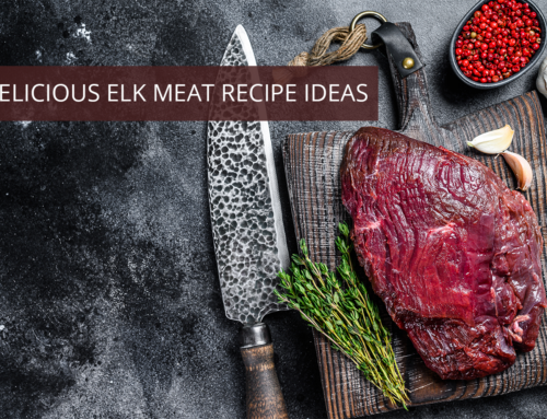 5 Delicious Elk Meat Recipe Ideas